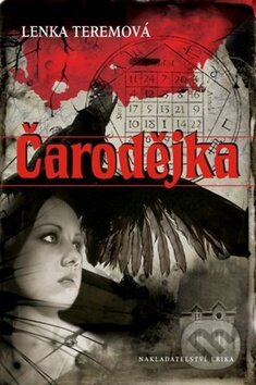 Čarodějka - Lenka Teremová, Nakladatelství Erika, 2011