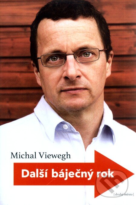 Další báječný rok - Michal Viewegh, Druhé město, 2011