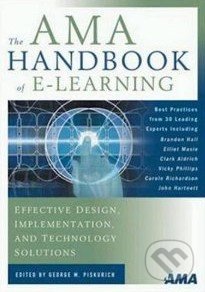 The AMA Handbook of E-Learning, Amacom