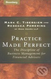 Practice Made Perfect - Mark C. Tibergien, 