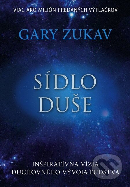 Sídlo duše - Gary Zukav, Eastone Books, 2011