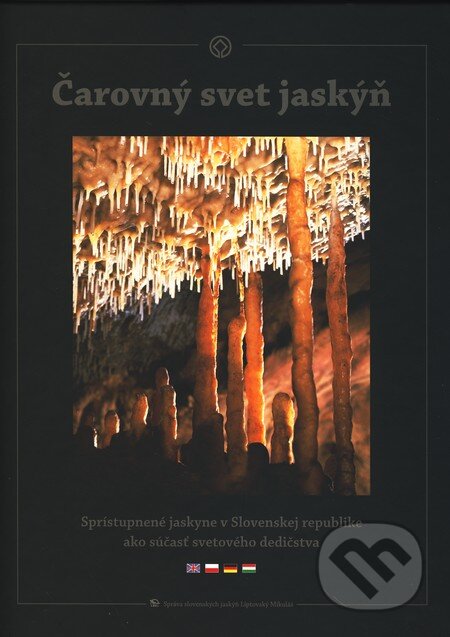 Čarovný svet jaskýň, Správa slovenských jaskýň v Liptovskom Mikuláši, 2005
