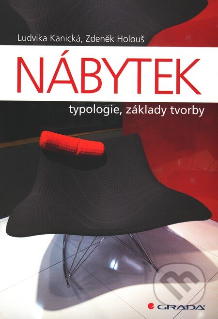 Nábytek - Ludvika Kanická, Zdeněk Holouš, Grada, 2011