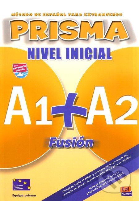 Prisma A1+A2: Fusión Nivel Inicial - Equipo Prisma, Edinumen, 2007