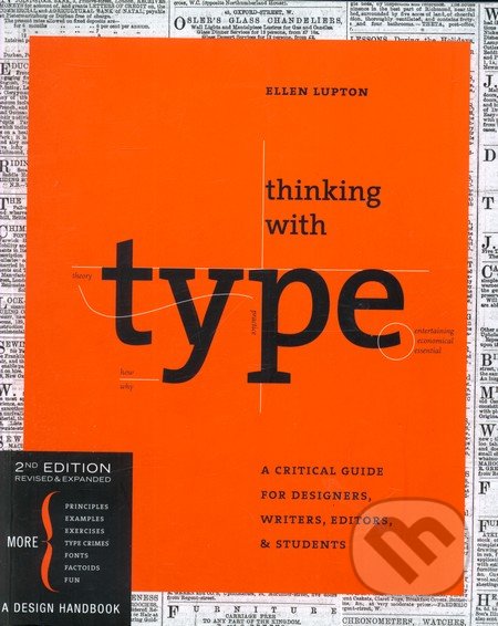 Thinking with Type - Ellen Lupton, Chronicle Books, 2010