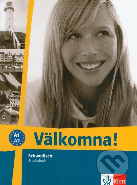 Välkomna! Arbeitsbuch - Margareta Paulsson, Klett, 2006