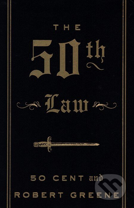 The 50th Law - Robert Greene, HarperCollins, 2009