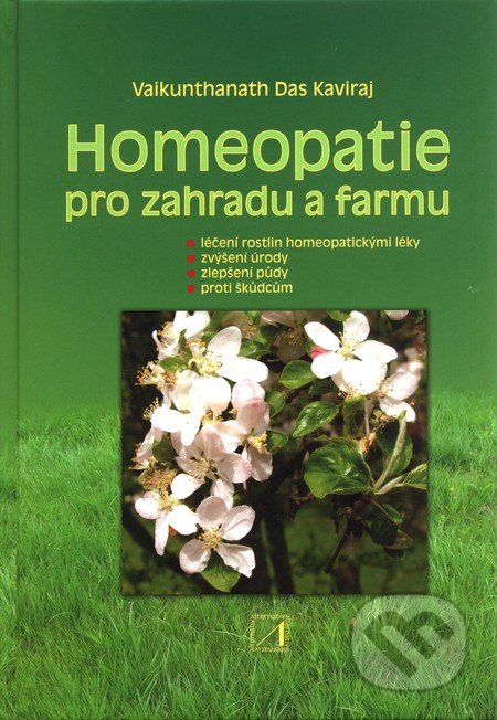 Homeopatie pro zahradu a farmu - Vaikunthanath Das Kaviraj, Alternativa, 2011