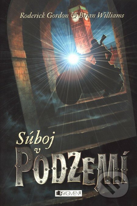 E-kniha: Podzemie – Súboj v Podzemí (Brian Williams a Roderick Gordon)