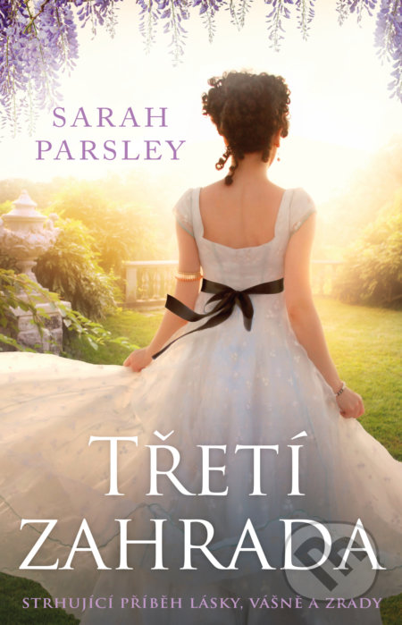 Třetí zahrada (Strhujúci príbeh lásky, vášně a zrady) - kniha z kategorie Společenská beletrie