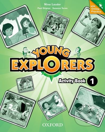 Young Explorers 1: Activity Book with Online Practice - Nina Lauder, Oxford University Press, 2014