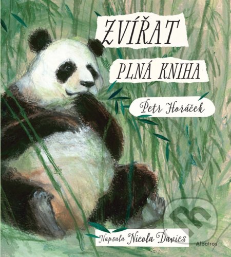 Zvířat plná kniha - Nicola Davies, Petr Horáček (ilustrátor), Albatros CZ, 2021