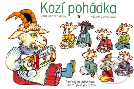 Kozí pohádka - Věra Provazníková, Helena Zmatlíková (ilustrácie) - kniha z kategorie Pro děti