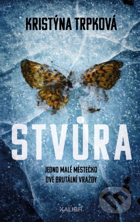Stvůra (Jedno malé městečko, dvě brutání vraždy) - Kristýna Trpková - kniha z kategorie Detektivky, thrillery a horory