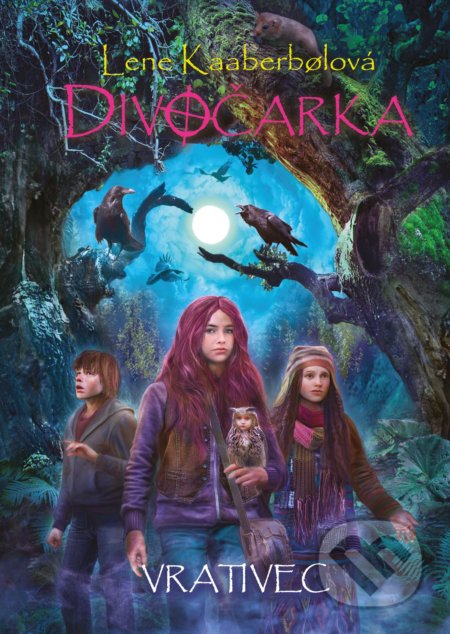 Divočarka: Vrativec - Lene Kaaberbol, Jan Patrik Krásný (ilustrátor) - kniha z kategorie Fantasy