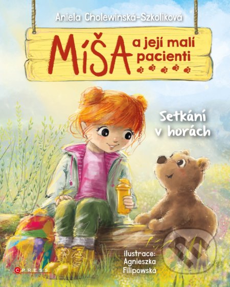 Míša a její malí pacienti: Setkání v horách - Aniela Cholewińska-Szkolik, Agnieszka Filipowski (ilustrátor)
