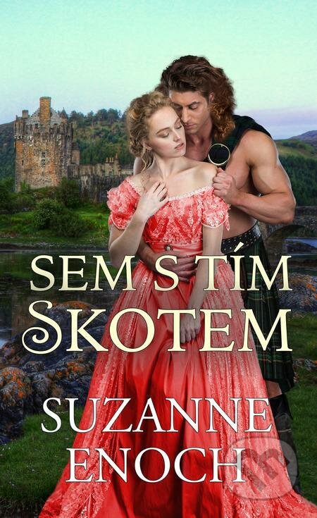 E-kniha: Sem s tím Skotem (Suzanne Enoch)