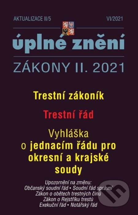 Aktualizace II/5 Trestní zákoník, Trestní řád - Vyhláška o jednacím řádu pro okresní a krajské soudy