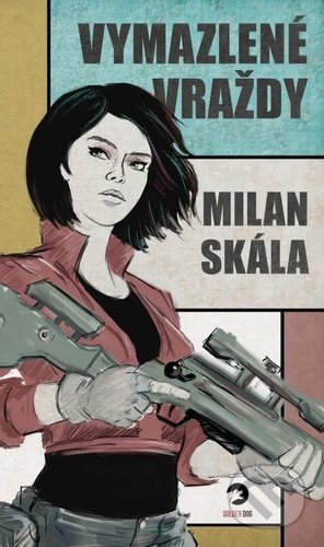 Vymazlené vraždy - Milan Skála, Martin Štefko, 2021