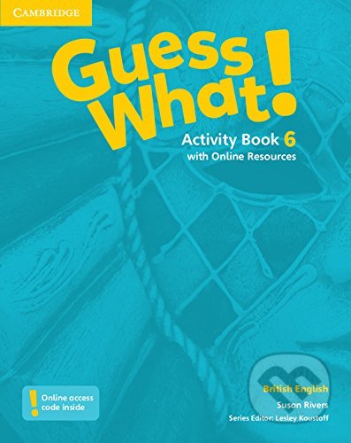 Guess What! 6 - Activity Book - Susan Rivers, Cambridge University Press, 2015