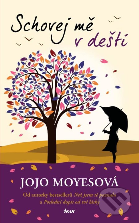 Schovej mě v dešti - Jojo Moyes - kniha z kategorie Romantika