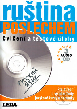 Ruština poslechem - Cvičení a testové úlohy - Ladislava Tahovská, Leda, 2005