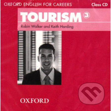 Oxford English for Careers: Tourism 3 - Class Audio CD, Oxford University Press, 2009