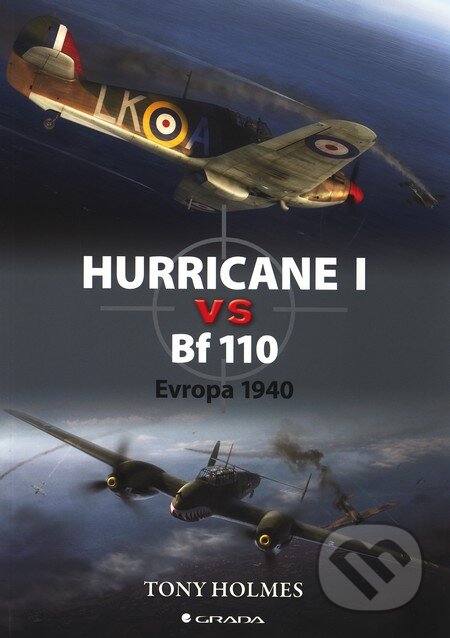 Hurricane I vs Bf 110 - Tony Holmes, Grada, 2011