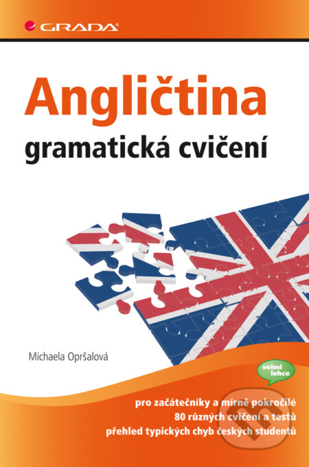 Angličtina - gramatická cvičení - Michaela Opršalová, Grada, 2009