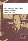 Antonín Václavík (1891–1959) a evropská etnologie - Daniel Drápala a kol., Ústav evropské etnologie, 2010