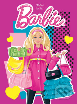Veľká kniha Barbie, Egmont SK, 2011