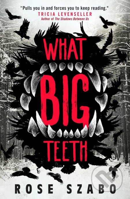 What Big Teeth - Rose Szabo - kniha z kategorie Sci-fi, fantasy a komiksy