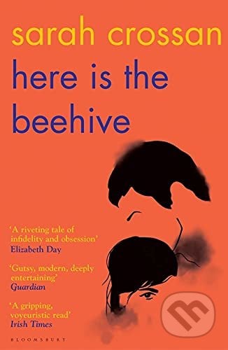 Here is the Beehive - Sarah Crossan, Bloomsbury, 2021