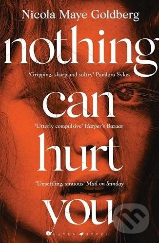 Nothing Can Hurt You - Nicola Maye Goldberg, Raven Books, 2021