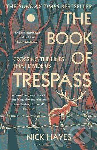 The Book of Trespass - Nick Hayes, Bloomsbury, 2021