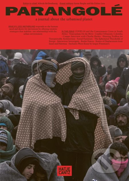 Motherland: Parangolé (A Journal About the Urbanised Planet (Issue No. 1)) - kniha z kategorie Architektura