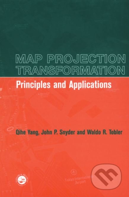 Map Projection Transformation - Qihe Yang, John Snyder, Waldo Tobler, Taylor & Francis Books, 1999