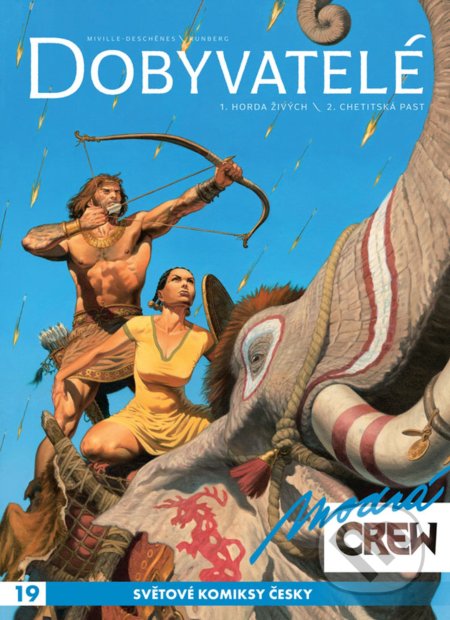 Modrá CREW 19 (Dobyvatelé (1-2)) - Francois Miville-Deschenes, Sylvain Runberg - kniha z kategorie Komiksy