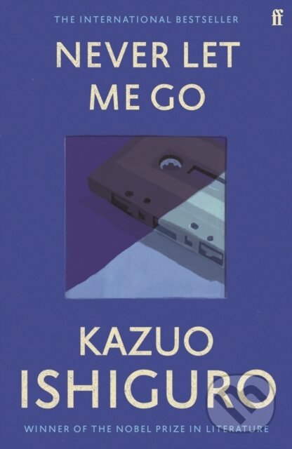 Never Let Me Go - Kazuo Ishiguro, Faber and Faber, 2009