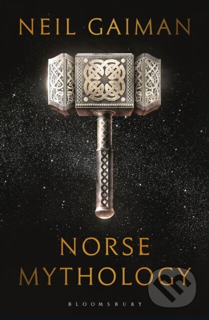 Norse Mythology - Neil Gaiman, Bloomsbury, 2017