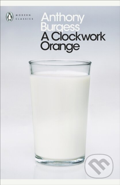 A Clockwork Orange - Anthony Burgess, Thought Catalog Books, 2011