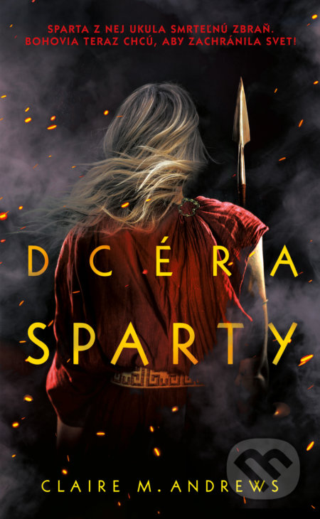 Dcéra Sparty - Claire M. Andrews, Slovart, 2022