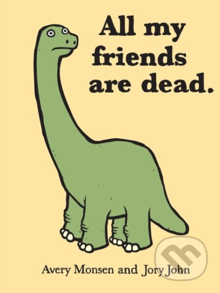 E-kniha: All My Friends Are Dead (Avery Monsen)