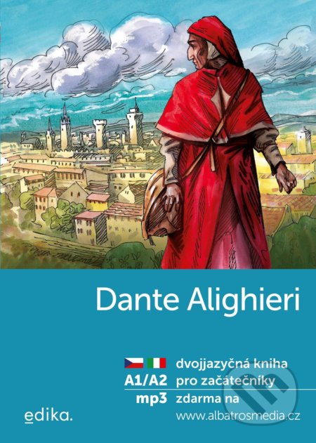 Dante Alighieri - Valeria De Tommaso, Aleš Čuma (ilustrátor), Edika, 2021
