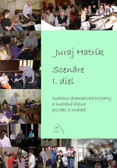 Scenáre I. diel - Juraj Hatrík, H plus, 2021