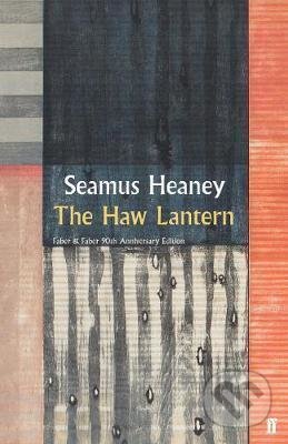 The Haw Lantern - Seamus Heaney, Faber and Faber, 2019