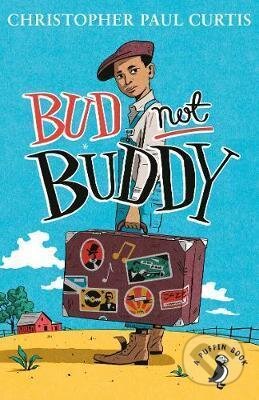 Bud, Not Buddy - Christopher Curtis, Penguin Random House Childrens UK, 2019