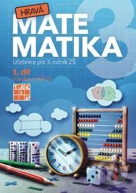 Hravá matematika 3 - přepracované vydání - učebnice - 1. díl, Taktik, 2021