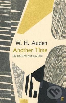Another Time - Wystan Hugh Auden, Faber and Faber, 2019