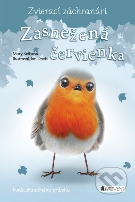 Zvierací záchranári: Zasnežená červienka - Mary Kelly, Jon Davis (ilustrátor) - kniha z kategorie Pro děti